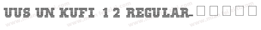 UUS UN KUFI 12 Regular字体转换